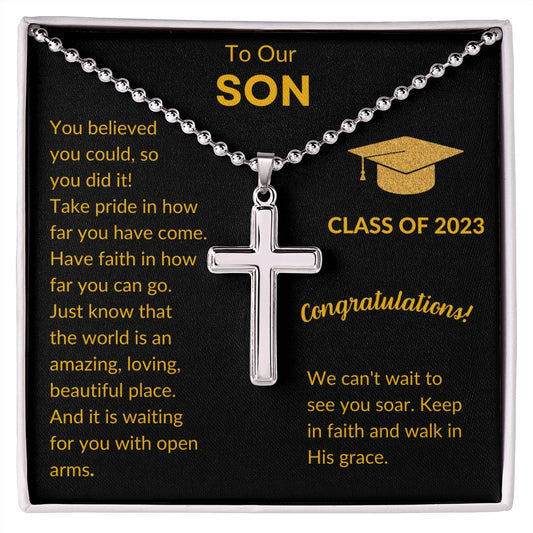 To Our Son ~ Have Faith In How Far You Can Go🎓