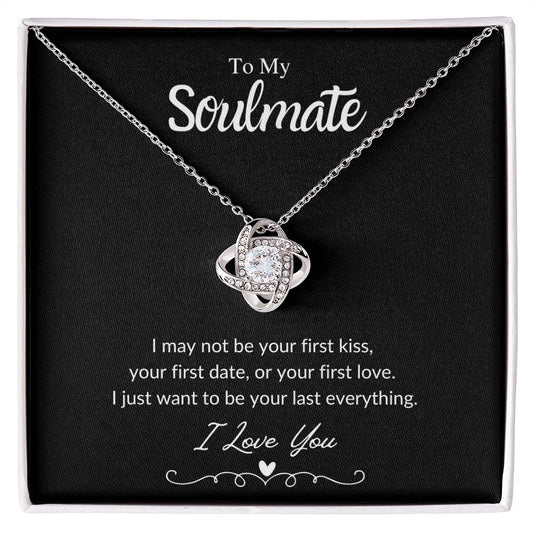 To My Soulmate 💕~ My Everything (Love Knot)